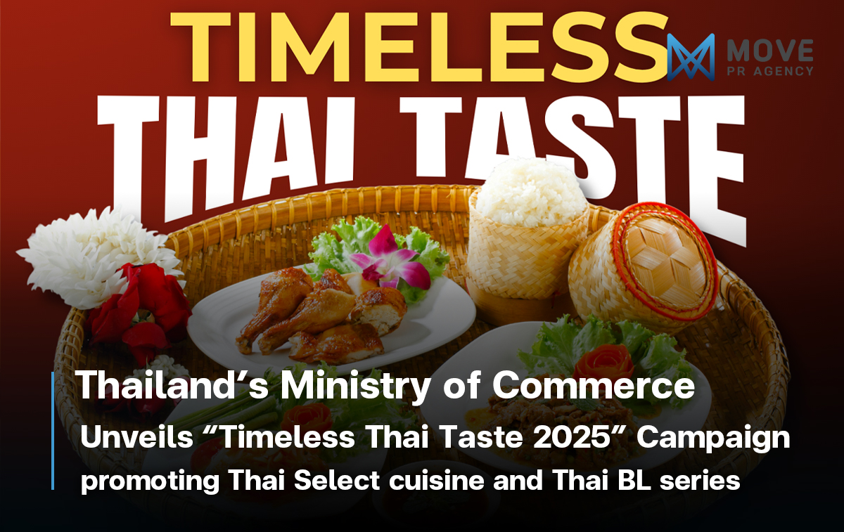 Thailand’s Ministry of Commerce Unveils “Timeless Thai Taste 2025” Campaign to Elevate National Soft Power in the U.S. Promoting Thai SELECT Cuisine and Thai BL Series to Drive Creative Economy